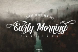 Early Morning: The Sweet Script Font for Handmade Labels and Crafts