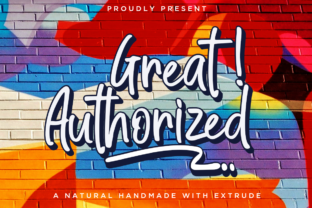 Great Authorized: The Bold Handwritten Typeface for Scroll-Stopping Campaigns